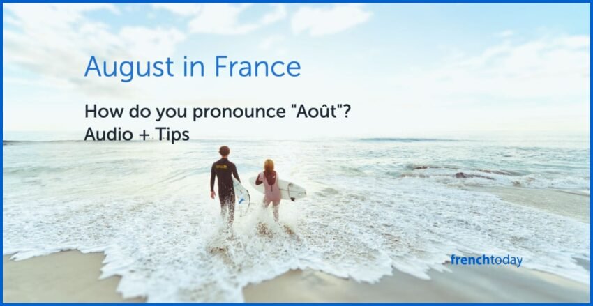 How Do You Pronounce August in French